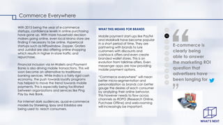 Commerce Everywhere
001
003
004
005
006
008
007
009
010
002
E-commerce is
clearly being
able to answer
the marketing ROI
q...