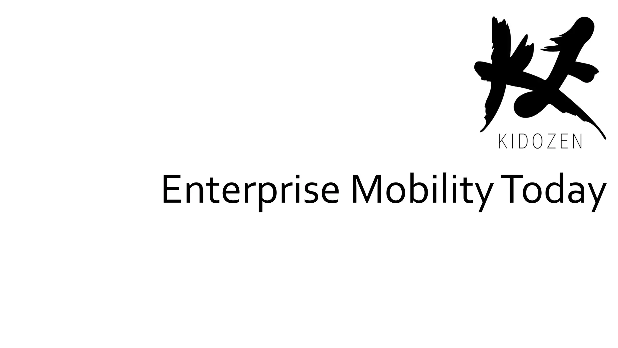 Enterprise MobilityToday
 