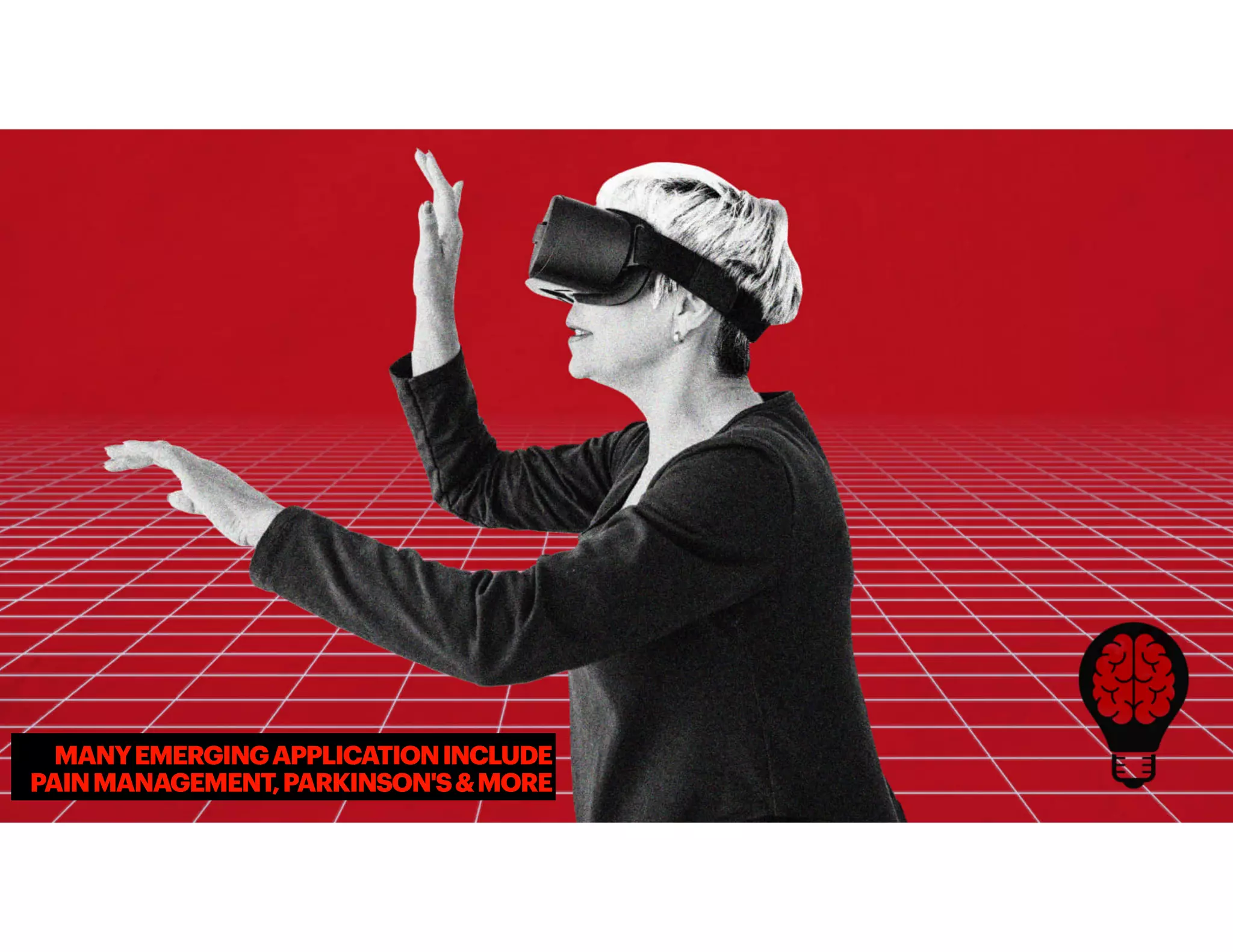 MANYEMERGINGAPPLICATIONINCLUDE
PAINMANAGEMENT,PARKINSON'S&MORE
 