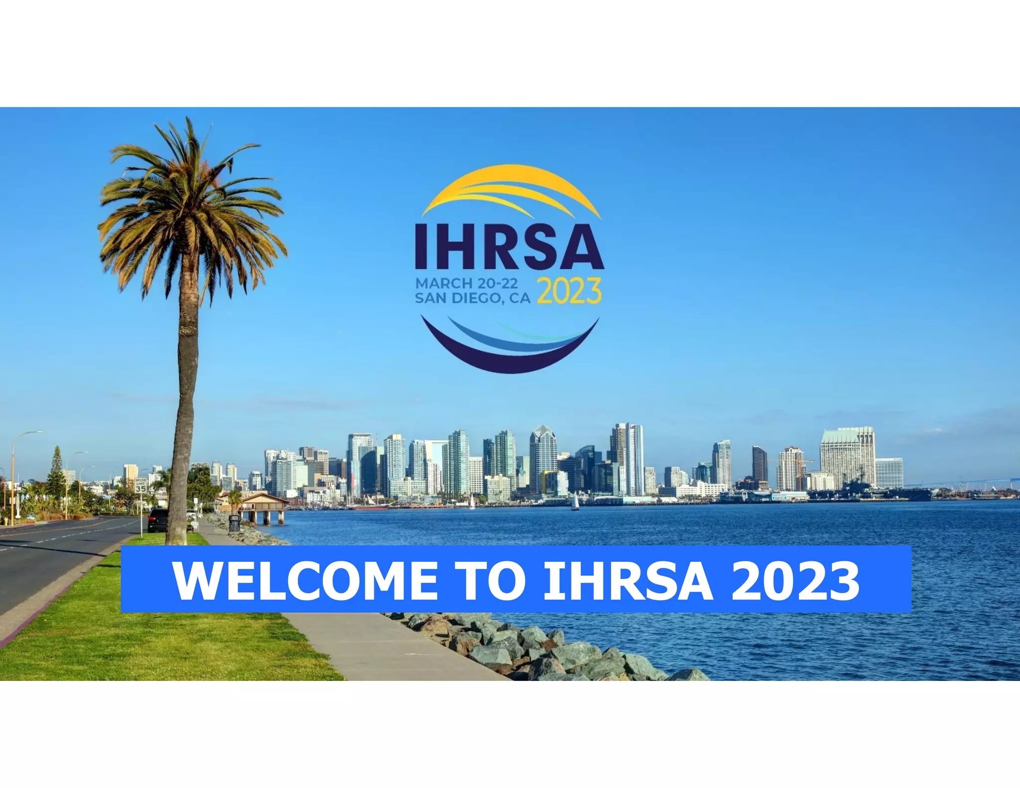 WELCOME TO IHRSA 2023
 