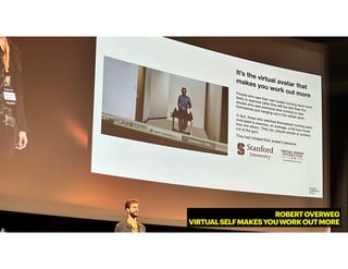 ROBERTOVERWEG
VIRTUALSELFMAKESYOUWORKOUTMORE
 