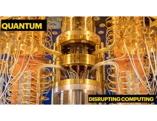 QUANTUM
DISRUPTINGCOMPUTING
 