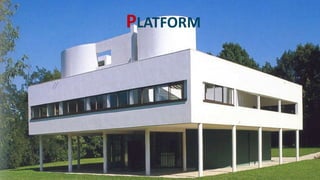 PLATFORM
 