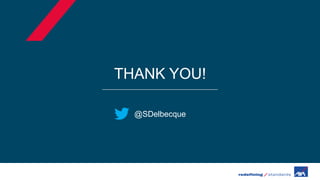THANK YOU!
@SDelbecque
 