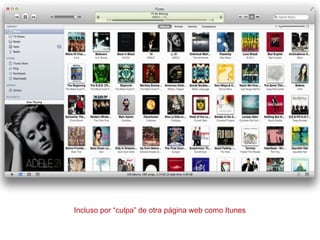 Incluso por “culpa” de otra página web como Itunes
 