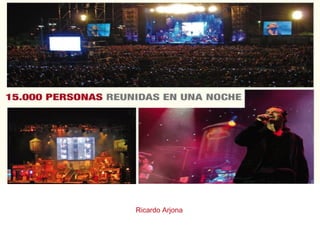 Ricardo Arjona
 