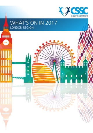 WHAT’S ON IN 2017
LONDON REGION
 