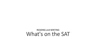 What's on the SAT? The Structure and Content. | PPTX