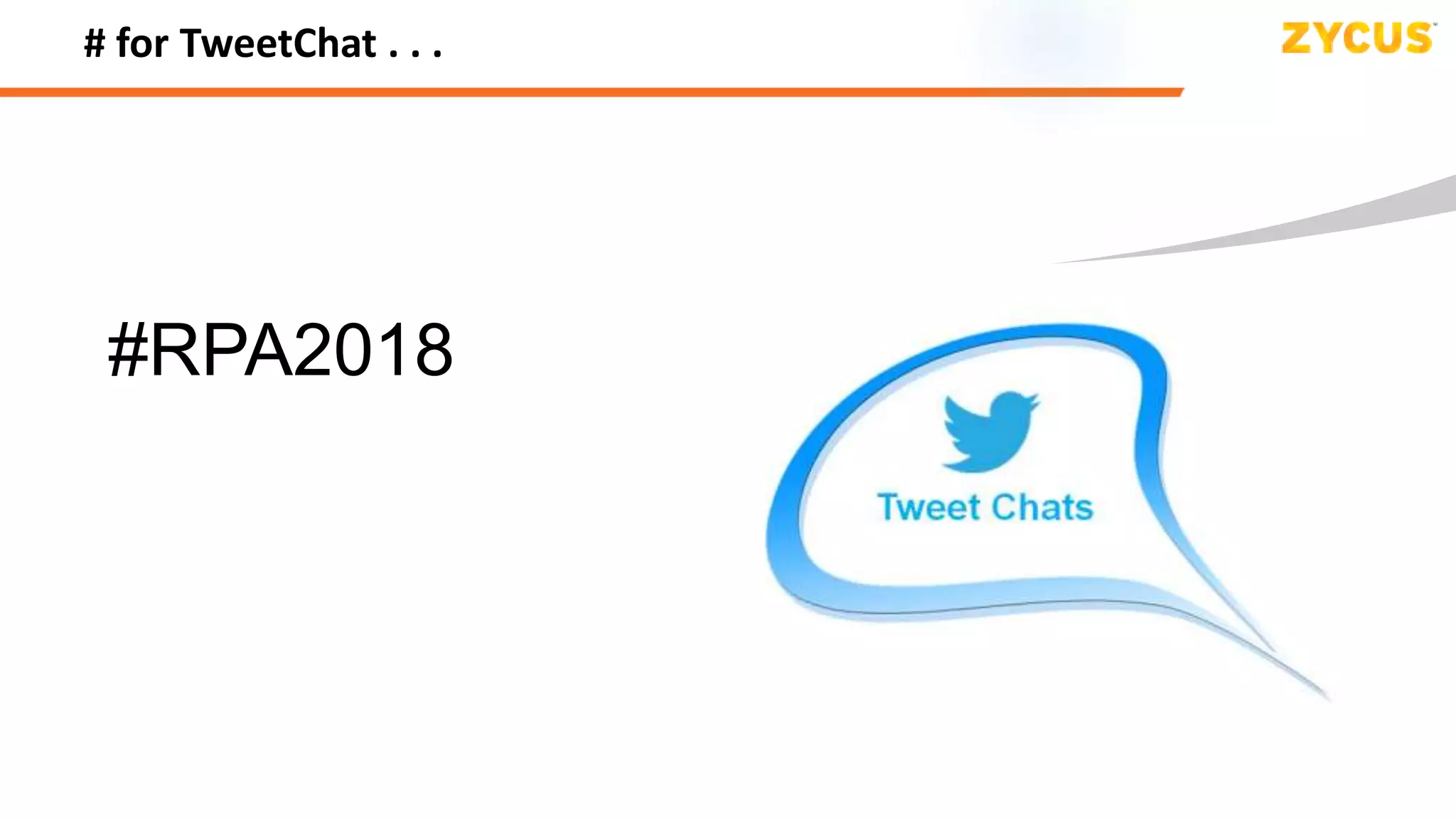 Source to Pay Suite: Spend Analysis | eSourcing | Contract Management | Supplier Management | Savings Management | Project Management | Request Management | Procure-to-Pay
# for TweetChat . . .
#RPA2018
 