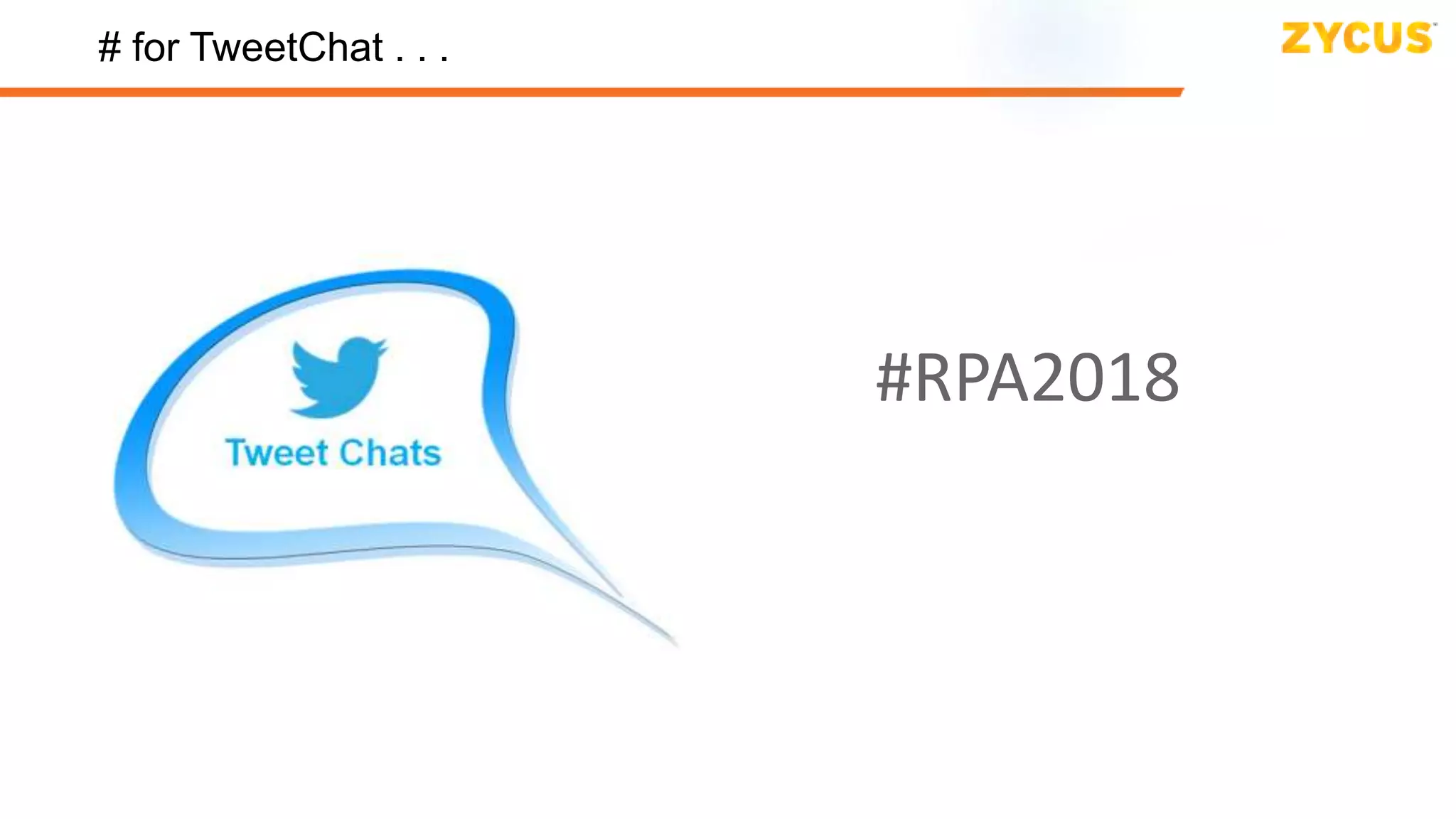 Source to Pay Suite: Spend Analysis | eSourcing | Contract Management | Supplier Management | Savings Management | Project Management | Request Management | Procure-to-Pay
# for TweetChat . . .
#RPA2018
 