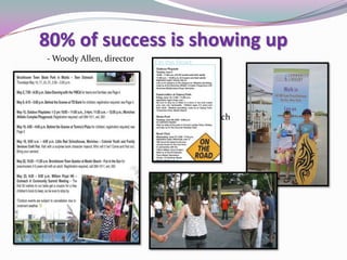 80% of success is showing up
At the Beach
- Woody Allen, director
 