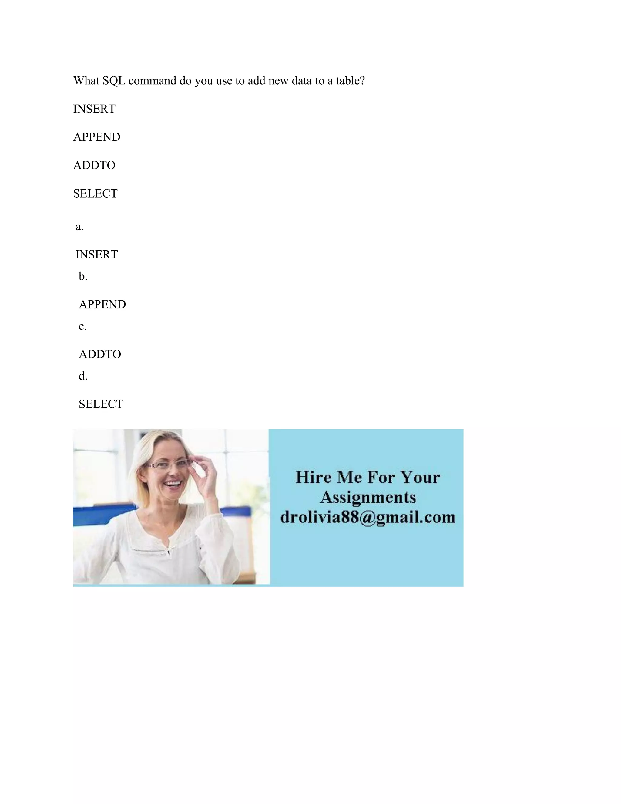 What SQL command do you use to add new data to a table- INSERT APPEND.pdf