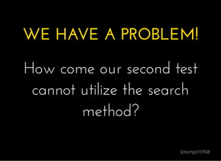 @techgirl1908
WE HAVE A PROBLEM!WE HAVE A PROBLEM!
 
How come our second testHow come our second test
cannot utilize the s...