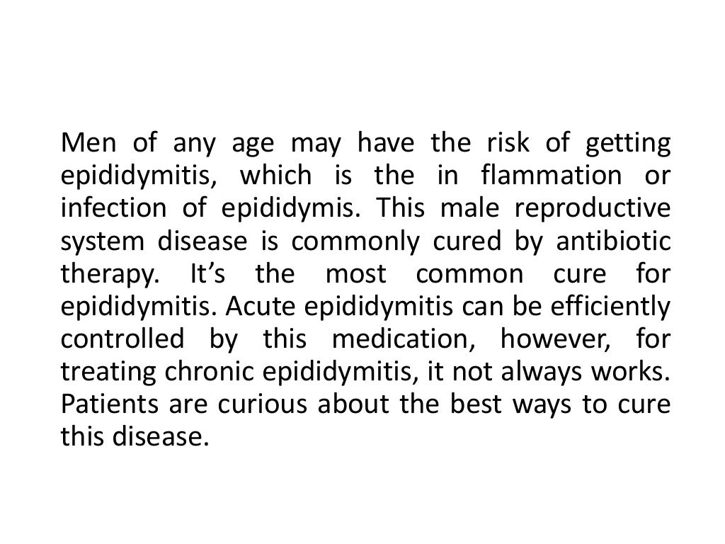 What’s the best cure for epididymitis