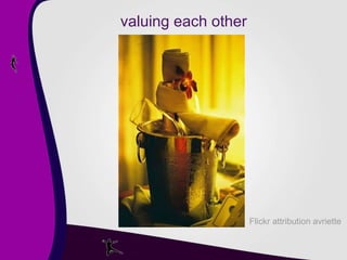 valuing each other Flickr attribution avriette 