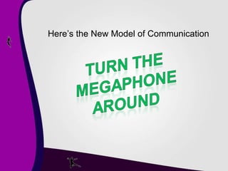 Here’s the New Model of Communication 