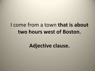 What’s the difference between an adjective clause and | PPTX