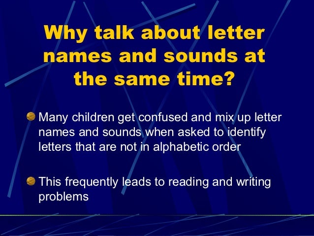 whats the difference between letter names and letter sounds letter names and sounds