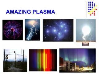 AMAZING PLASMA 