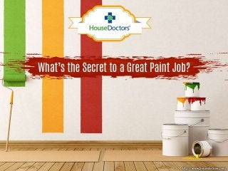 What’s the Secret to a Great Paint Job?