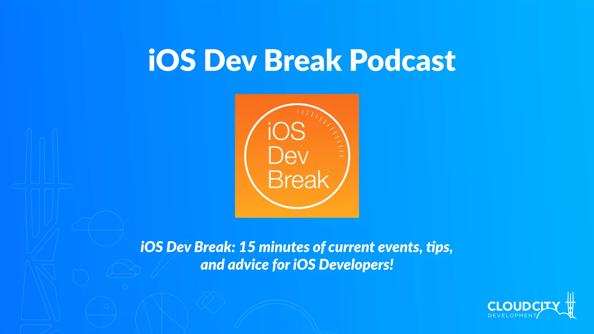 iOS Dev Break Podcast
iOS Dev Break: 15 minutes of current events, 8ps,
and advice for iOS Developers!
 