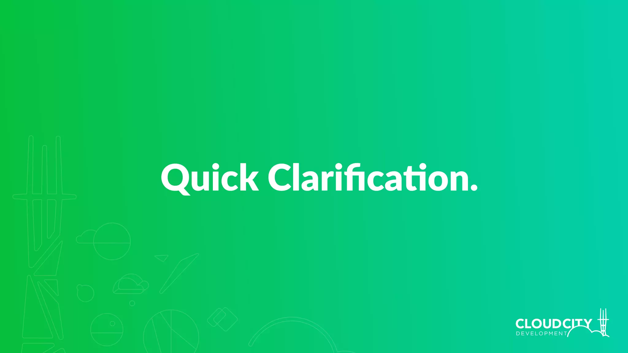 Quick Clariﬁca.on.
 