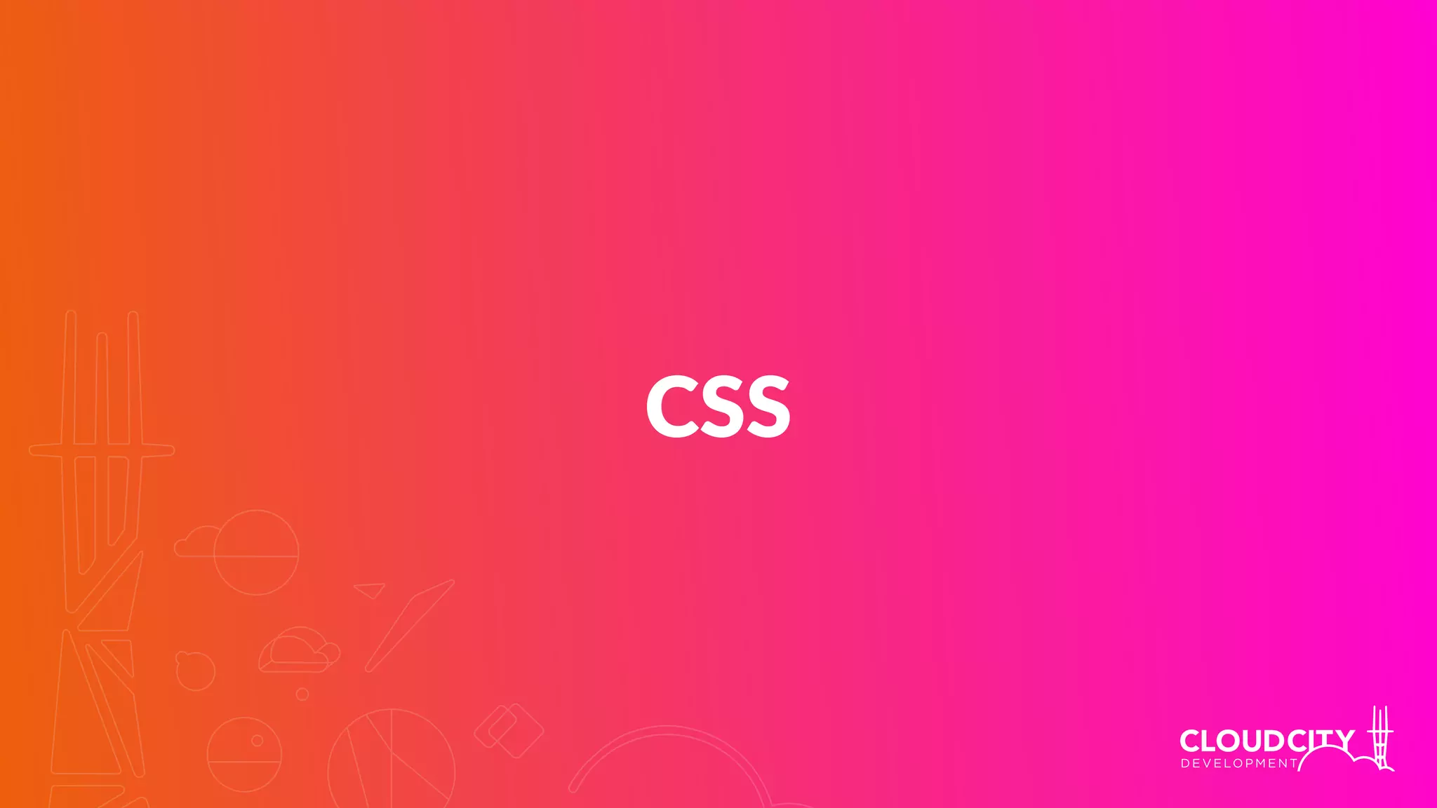 CSS
 