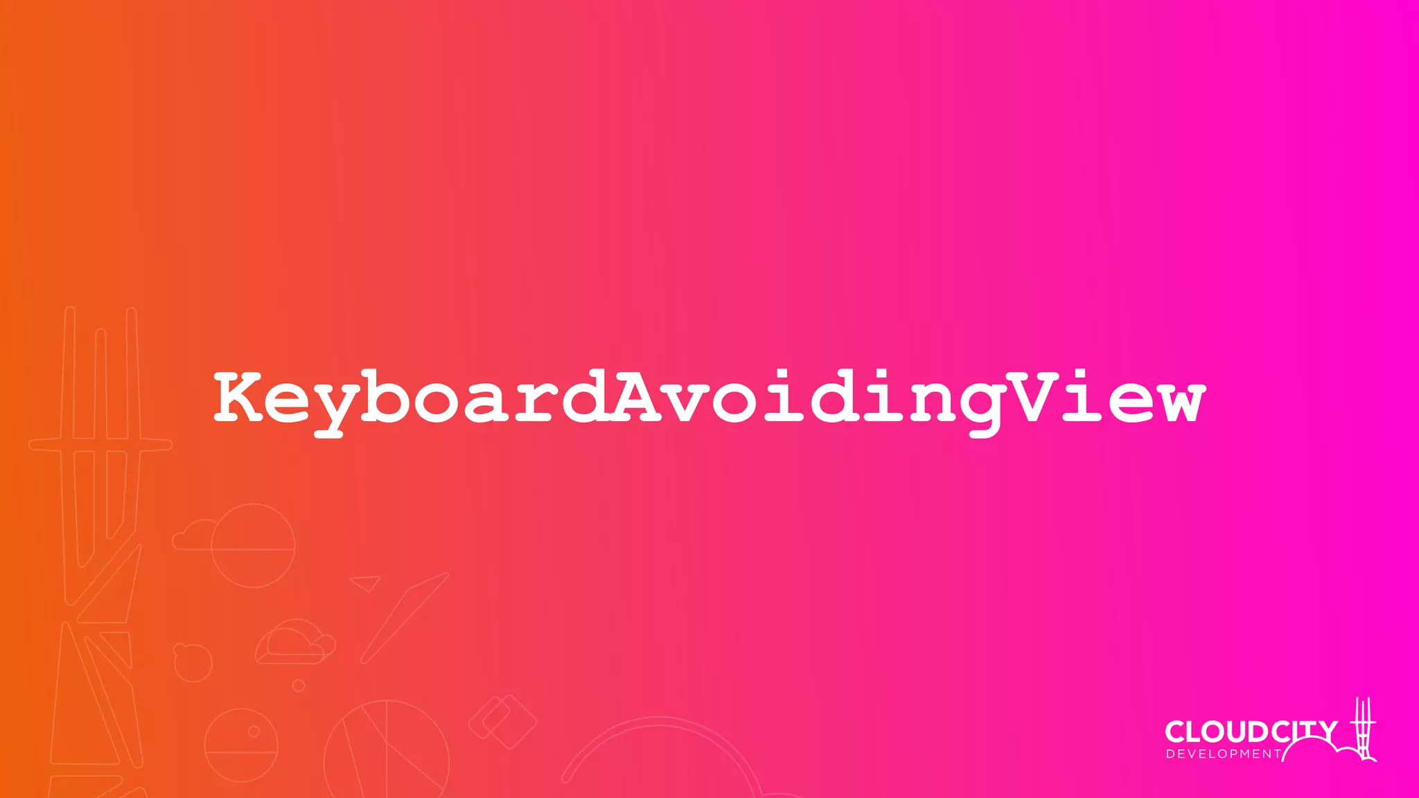 KeyboardAvoidingView
 