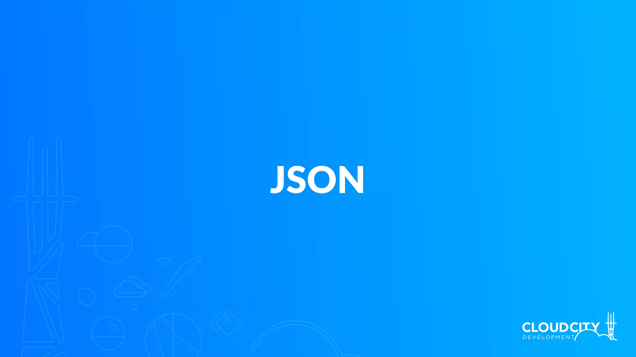 JSON
 