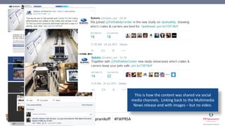 @mpranikoff #FWPRSA
This is how the content was shared via social
media channels. Linking back to the Multimedia
News rele...