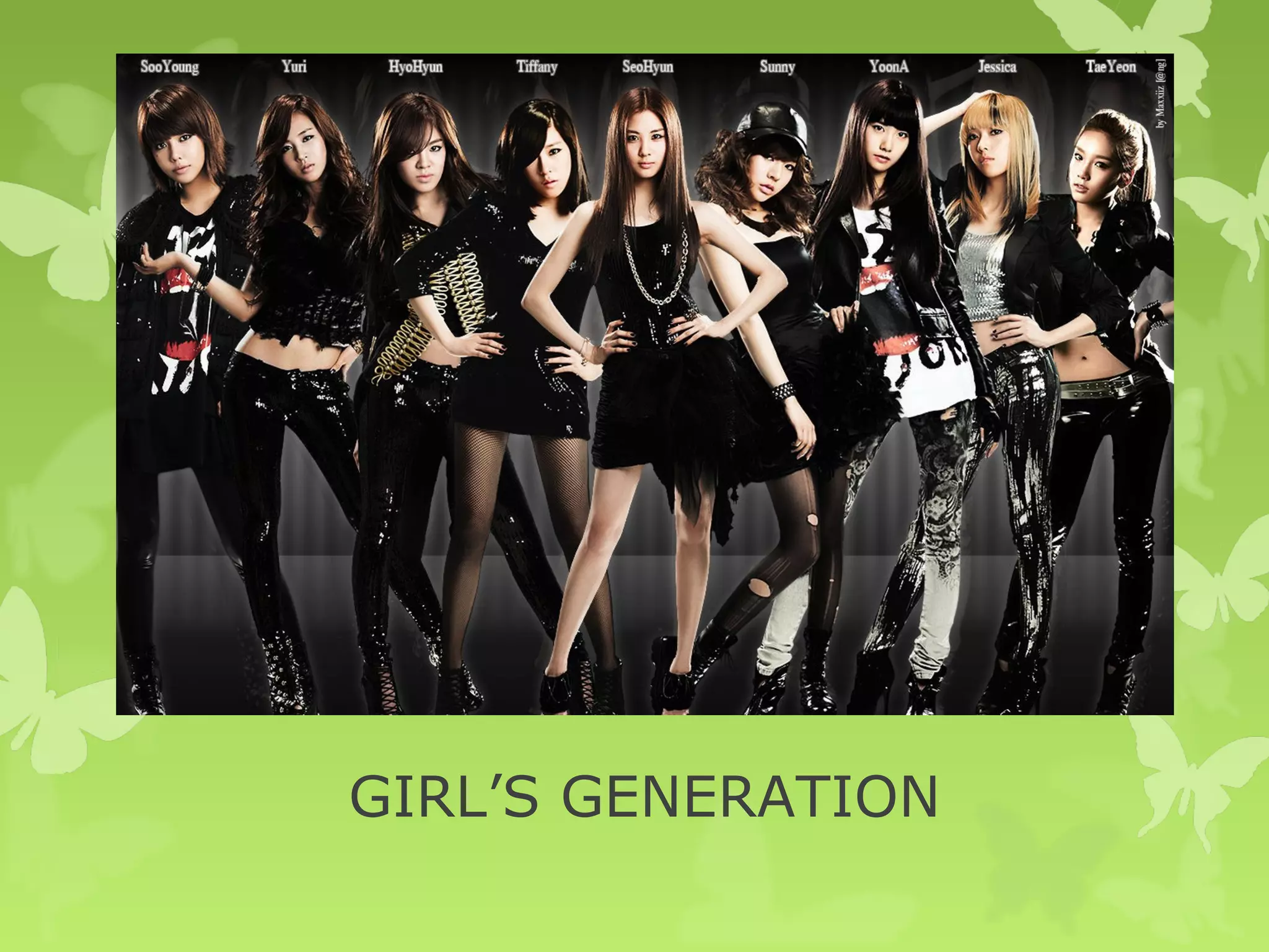 GIRL’S GENERATION
 