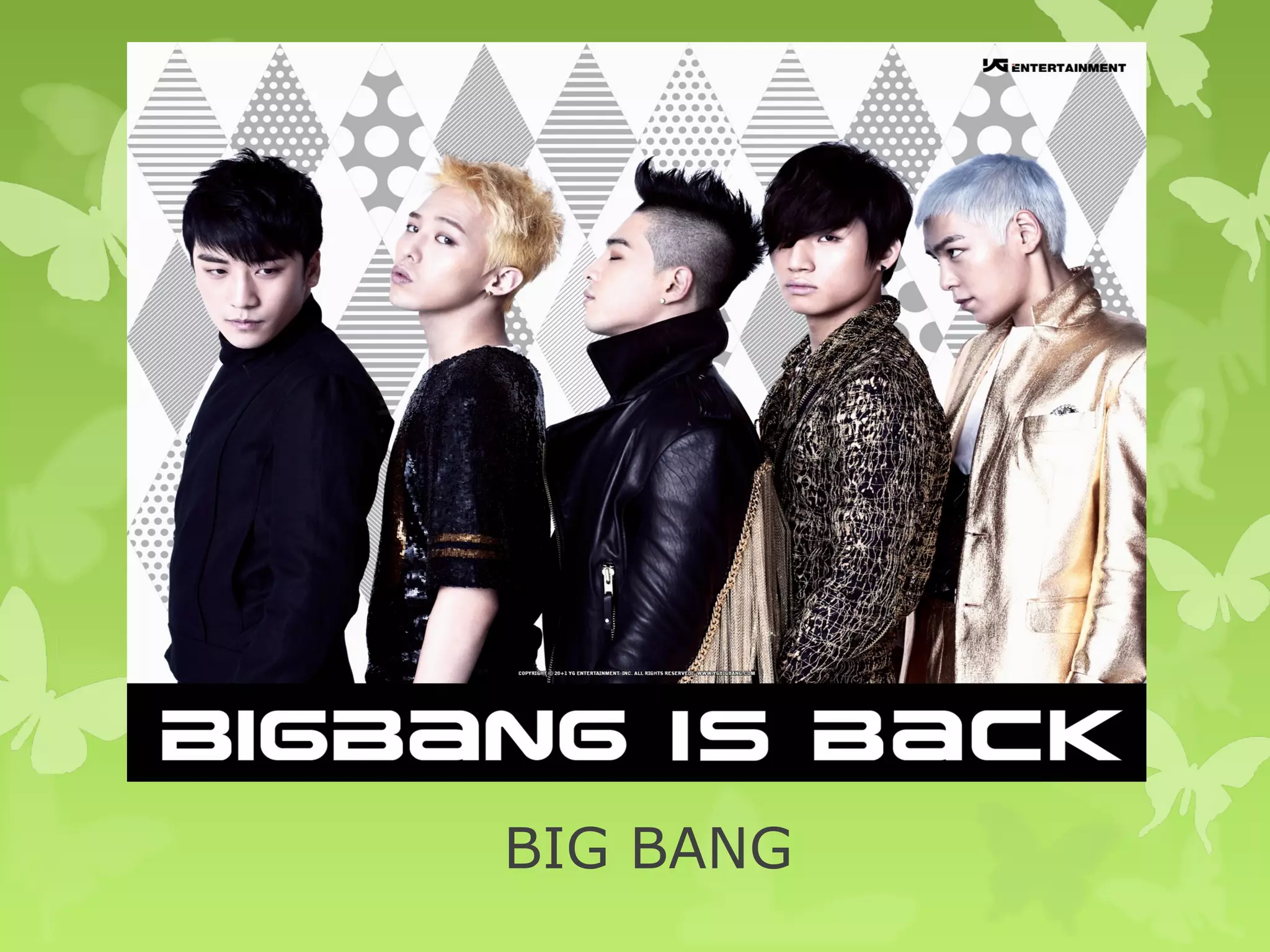 BIG BANG
 