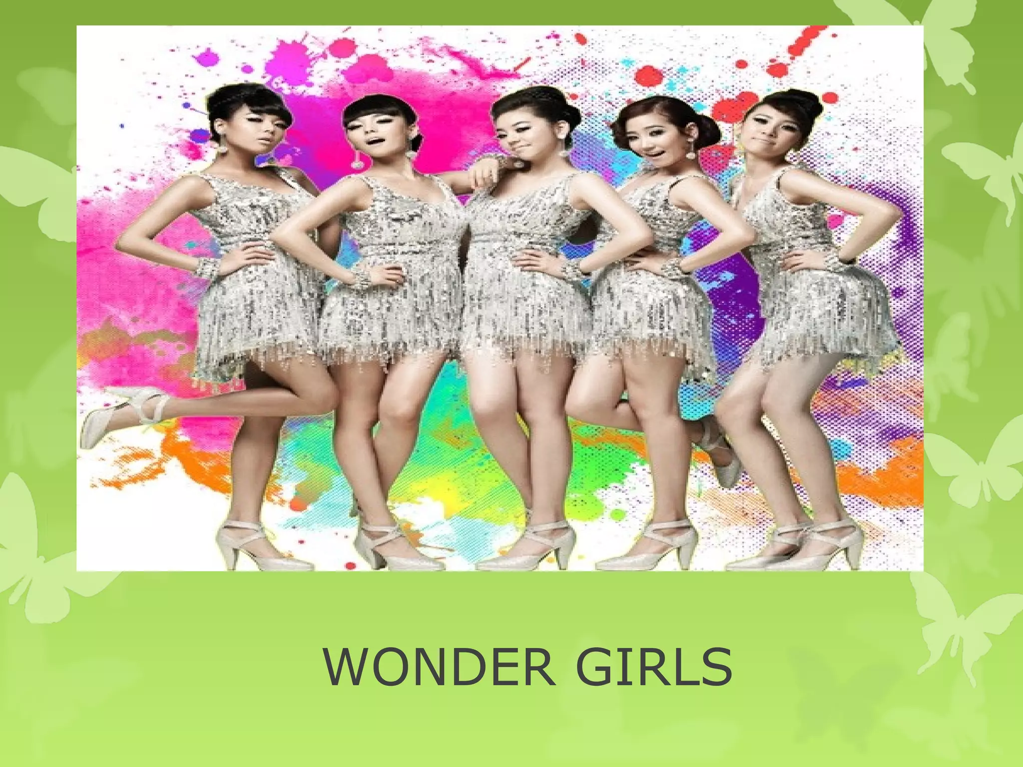 WONDER GIRLS
 