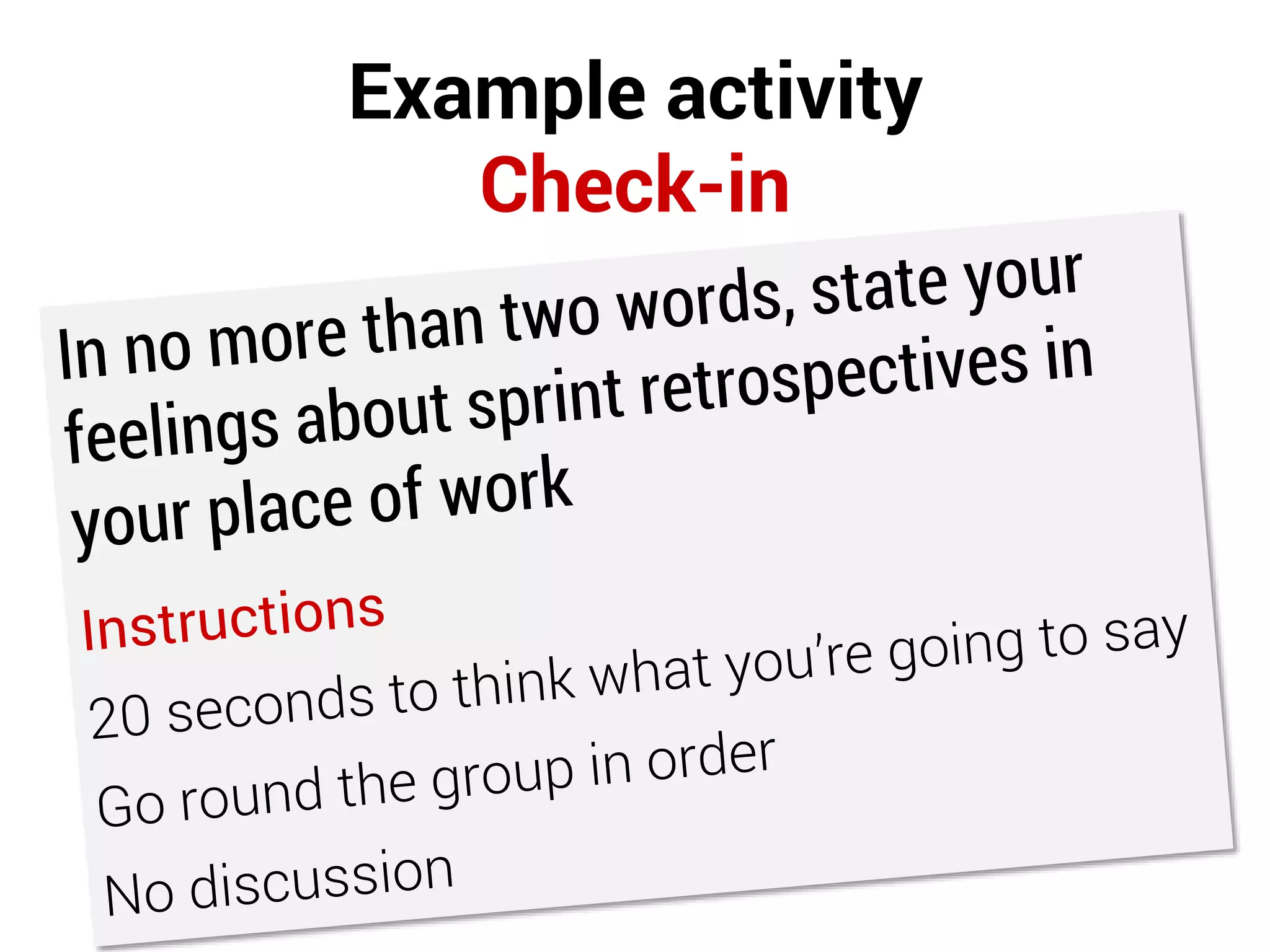 Example activity
Check-in
 