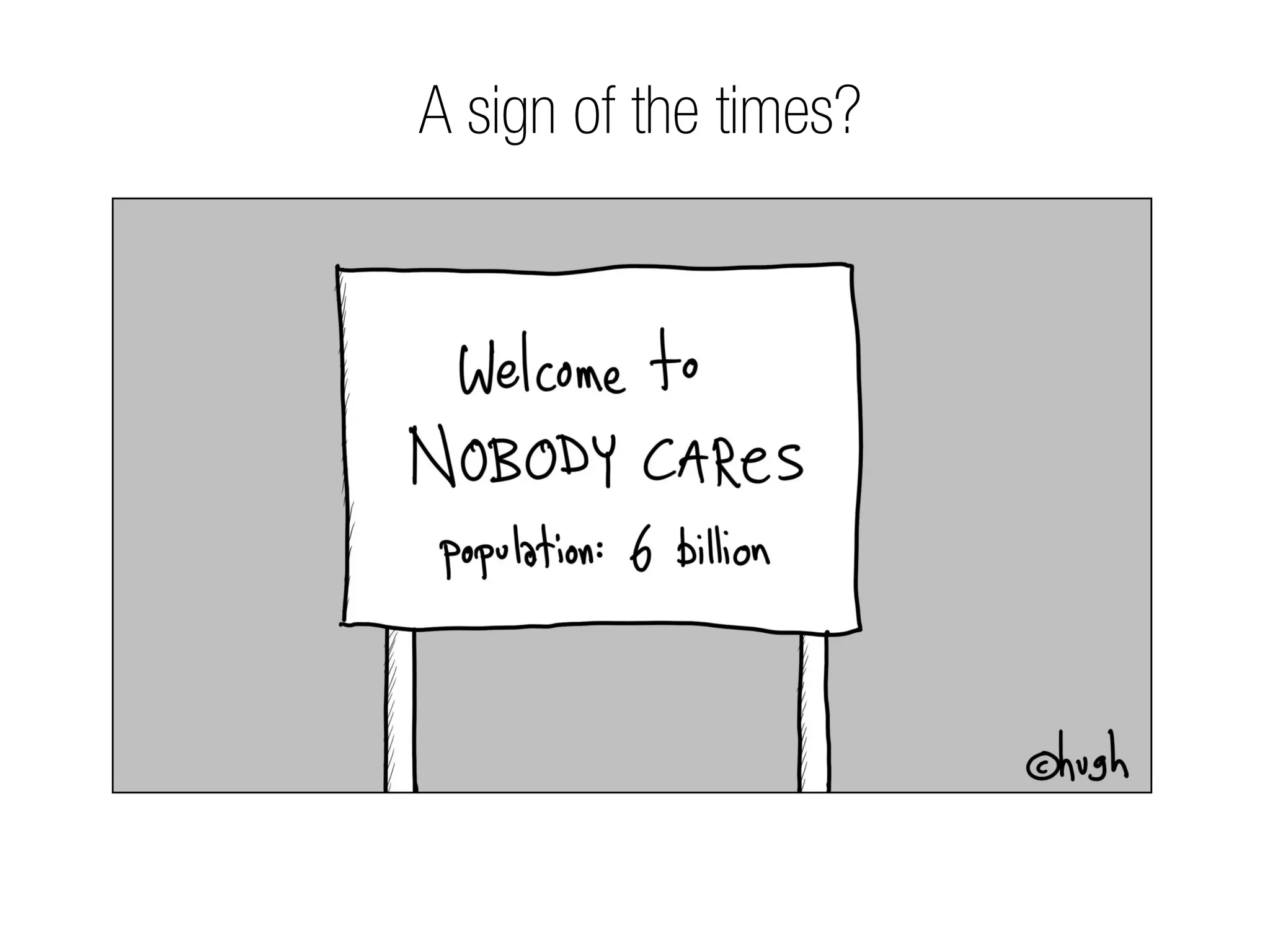 A sign of the times?
 