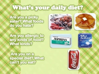 What’s your daily diet