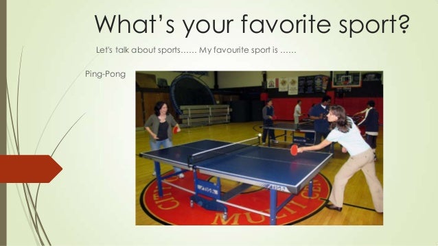 Whats your favorite sport?