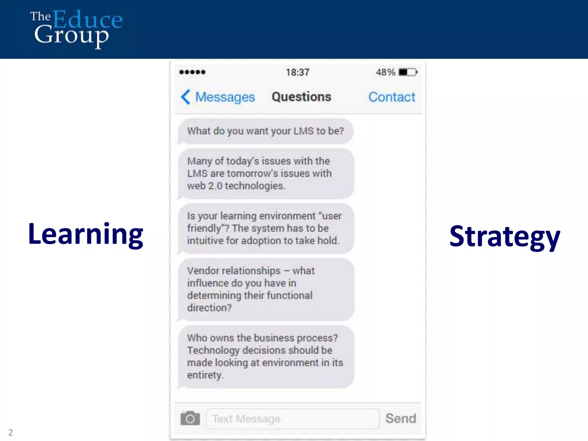 Learning 
2 
5 
Strategy 
 