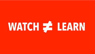 WATCH LEARN≠
 