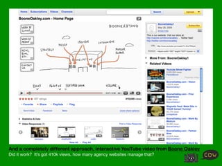 And a completely different approach, interactive YouTube video from Boone Oakley
Did it work? It’s got 410k views, how many agency websites manage that?
 