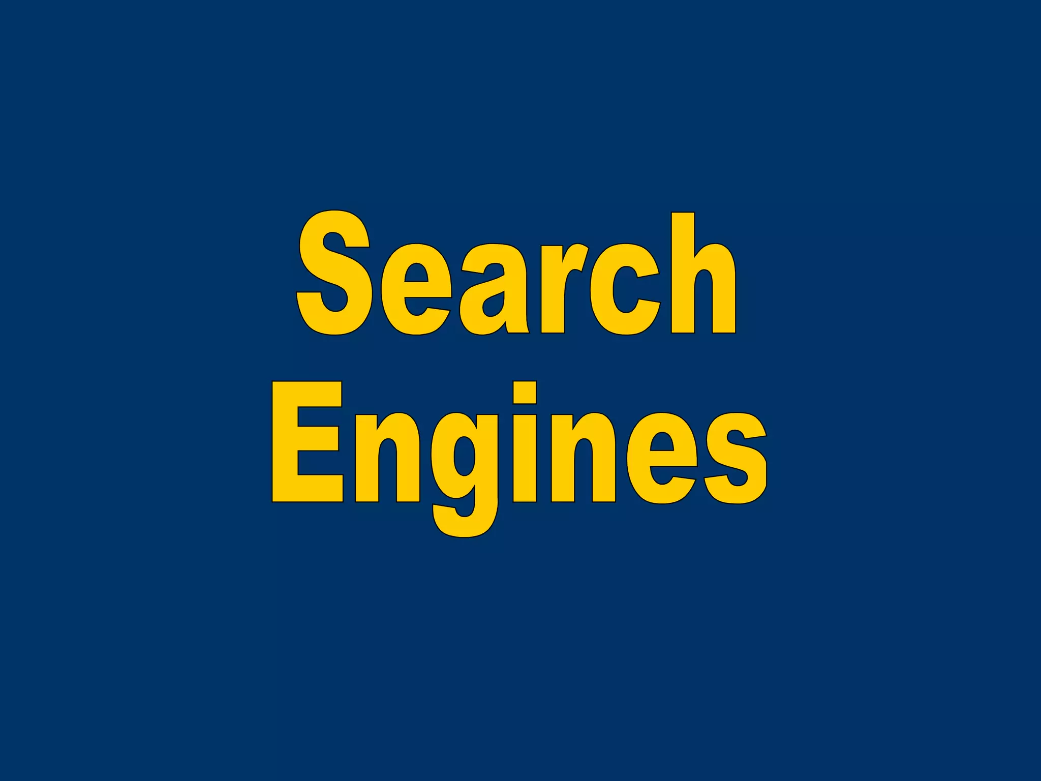 Search Engines 