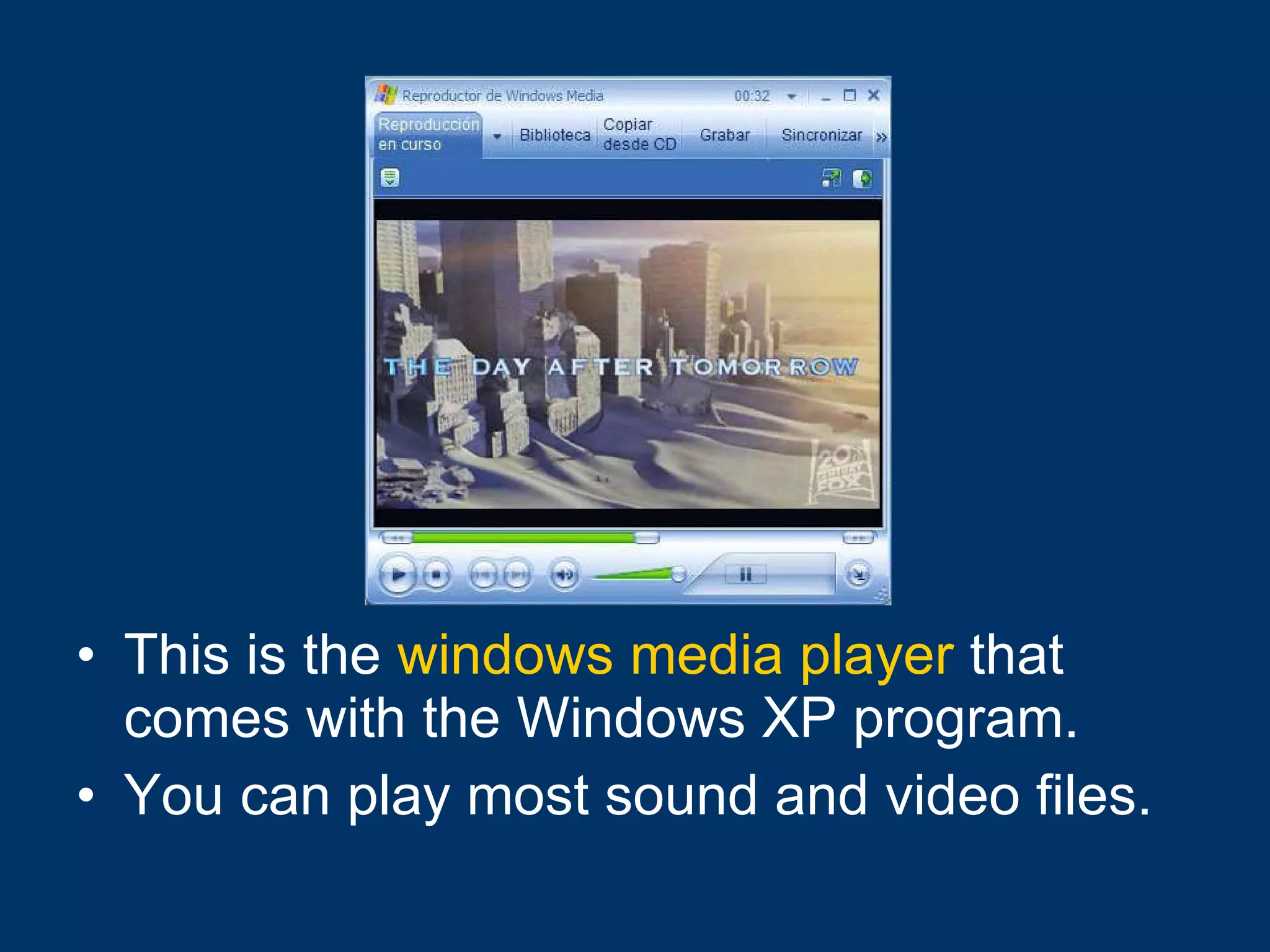 This is the  windows media player  that comes with the Windows XP program. You can play most sound and video files. 