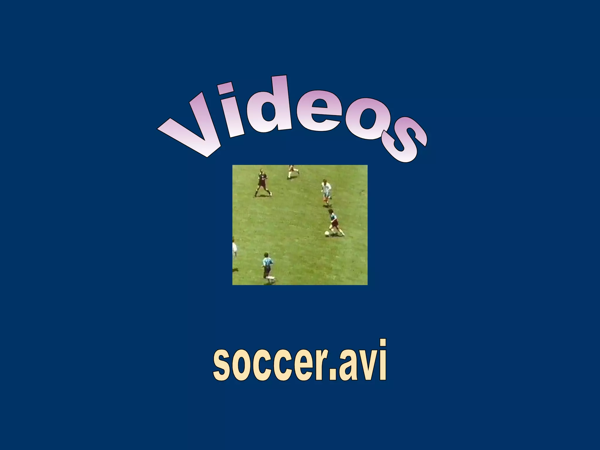Videos soccer.avi 