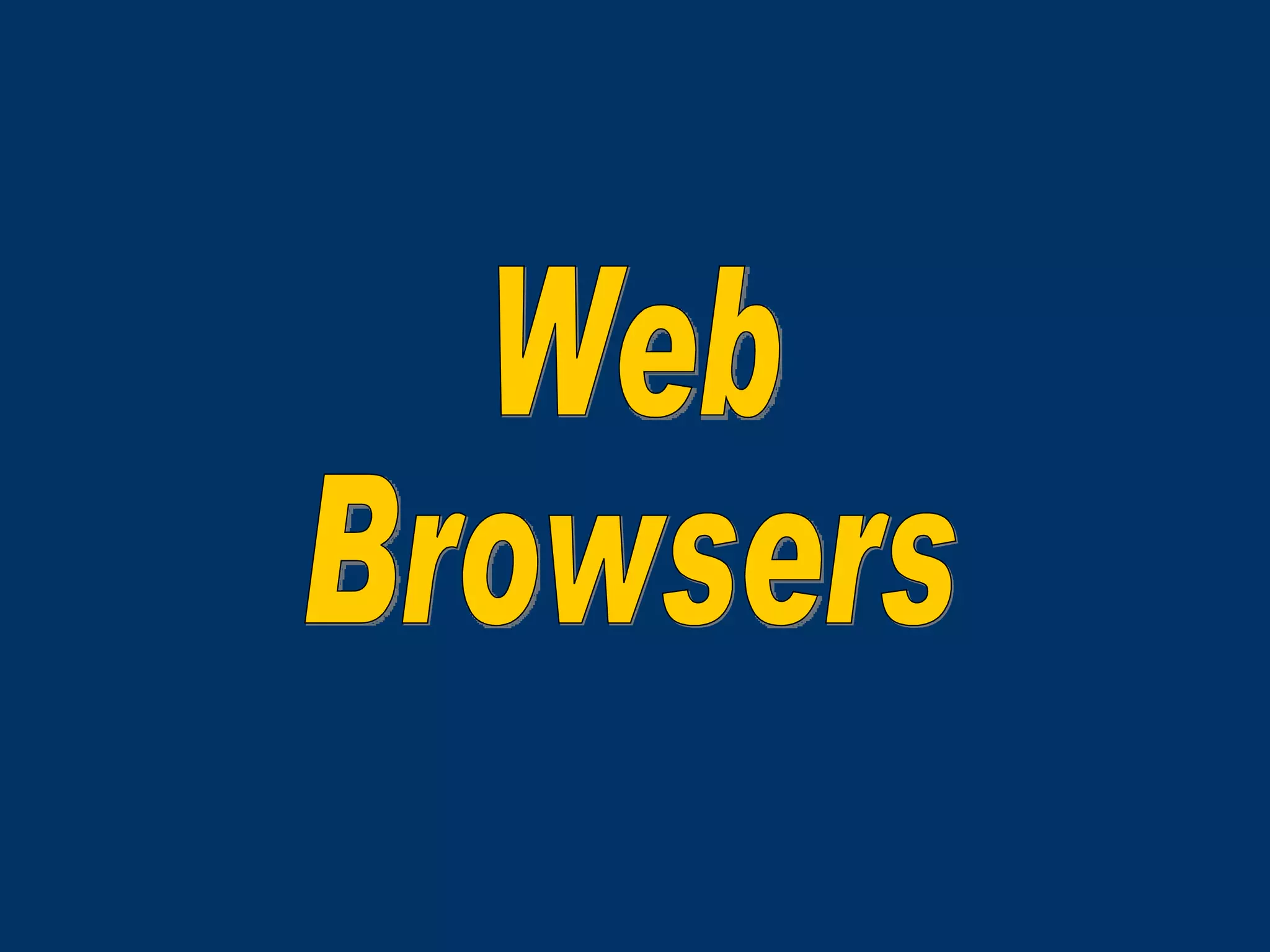 Web Browsers 