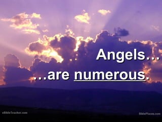 AAnnggeellss…… 
……aarree nnuummeerroouuss.. 
 