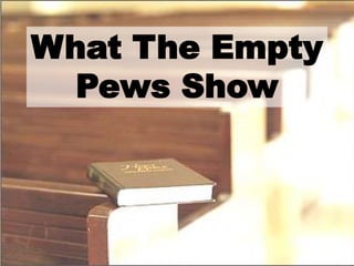 What The Empty Pews Show 