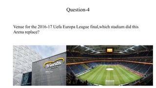 Uefa Europa League-
• Who became the first player in the Europa League and Champions League
Era to win the Champions Leagu...