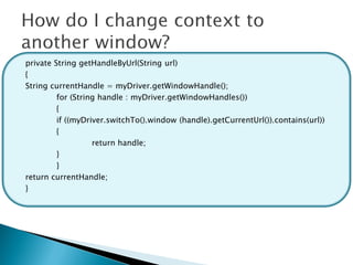 private String getHandleByUrl(String url)
{
String currentHandle = myDriver.getWindowHandle();
         for (String handle : myDriver.getWindowHandles())
         {
         if ((myDriver.switchTo().window (handle).getCurrentUrl()).contains(url))
         {
                   return handle;
         }
         }
return currentHandle;
}
 