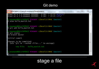 28
Git demo
stage a file
 