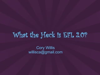 Cory Willis [email_address] 